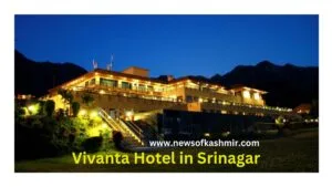 “Vivanta Dal View Unveils a Stylish Haven in the Heart of the Kashmir Valley”