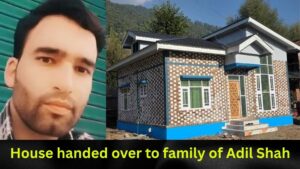 House Handed Over to Pahalgam Adil Shah’s Family One Year After Terror Attack Sacrifice