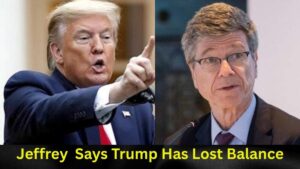 Jeffrey Sachs Says Trump Has Lost Balance