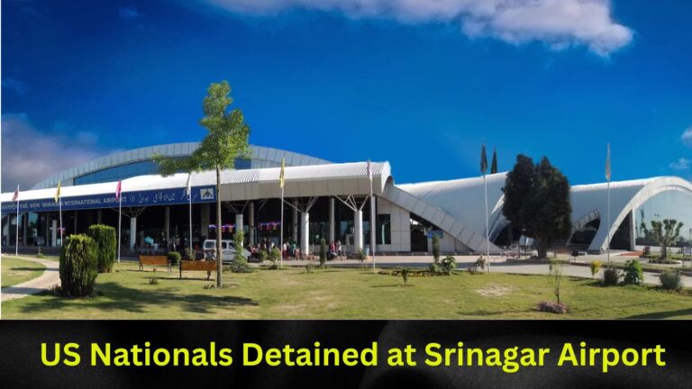 US Nationals Detained at Srinagar Airport