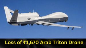 Loss of ₹1,670 Arab Triton Drone