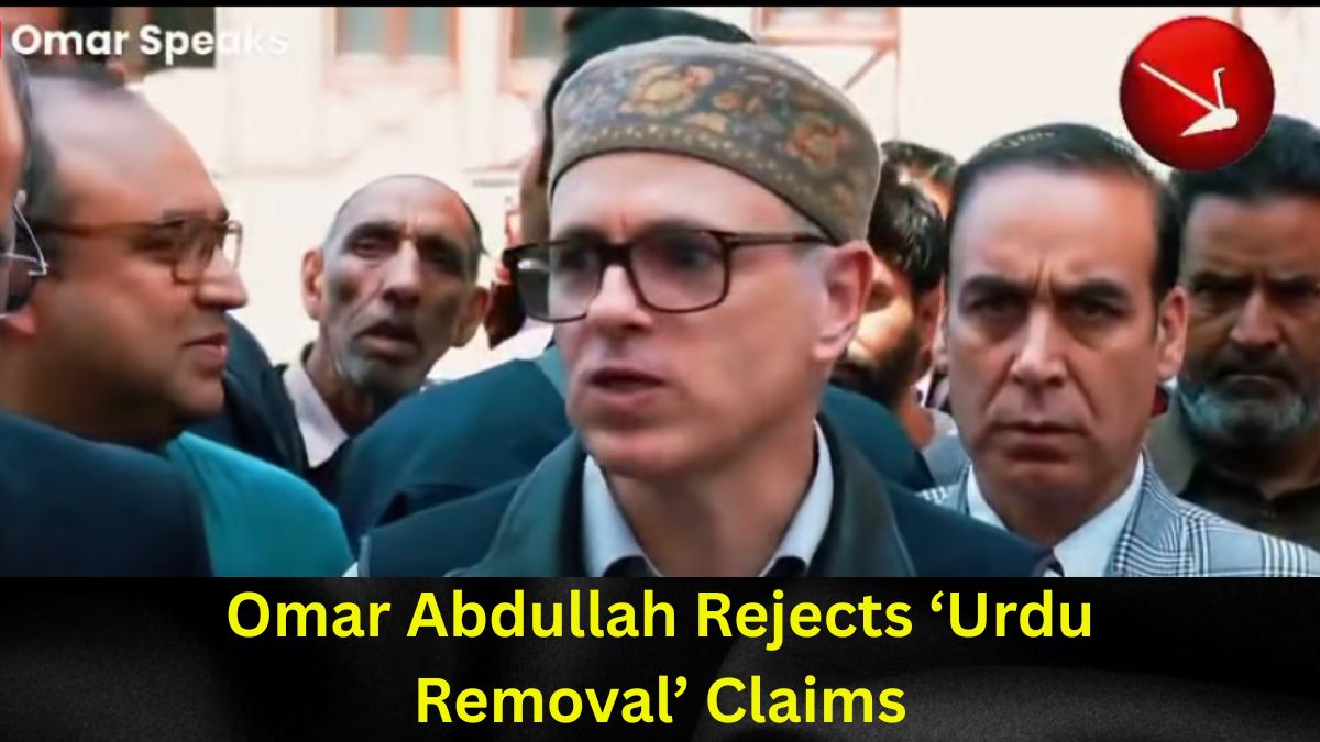 Omar Abdullah Rejects ‘Urdu Removal’ Claims