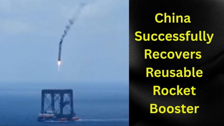 China Successfully Recovers Reusable Rocket Booster