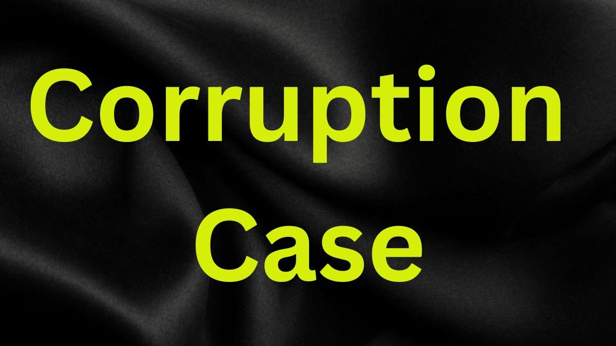 Corruption Case