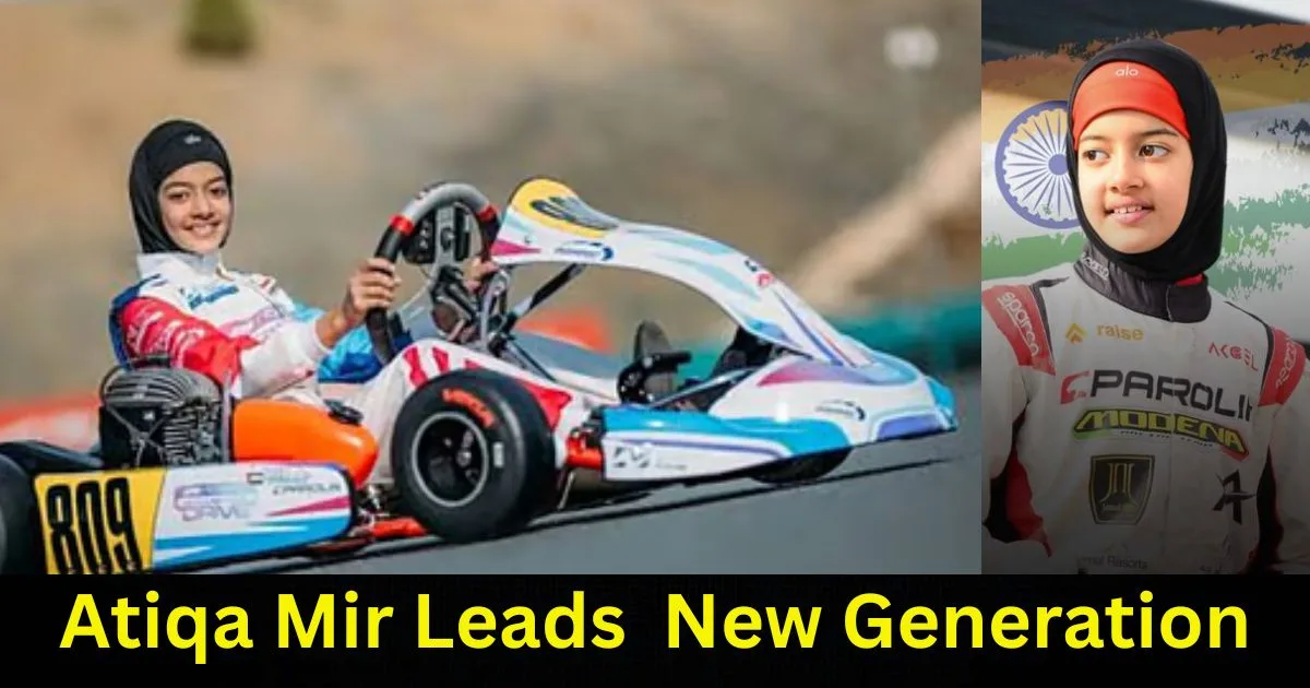 Atiqa Mir Leads New Generation