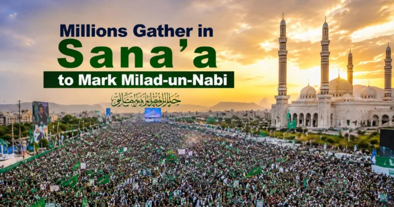 Millions Gather in Sana’a to Mark Milad-un-Nabi
