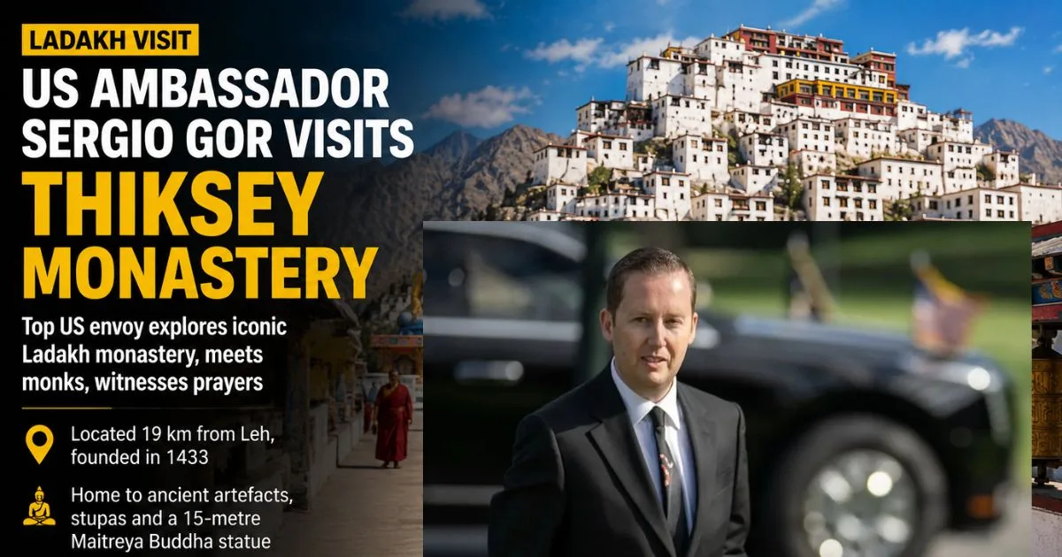 US Ambassador Sergio Gor Visits Thiksey
